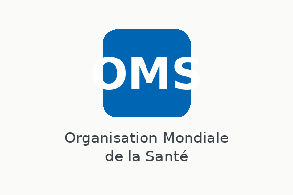 Organisation Mondiale de la Santé (OMS)